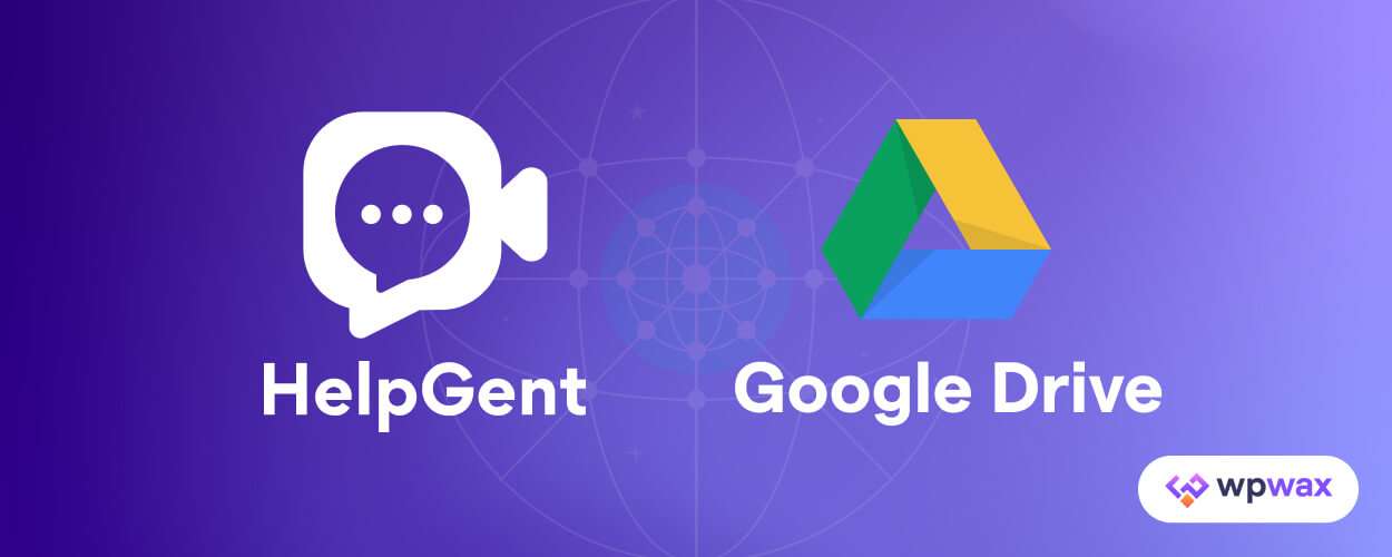 HelpGent Integrates with Google Drive for Effortless Collaboration and ...